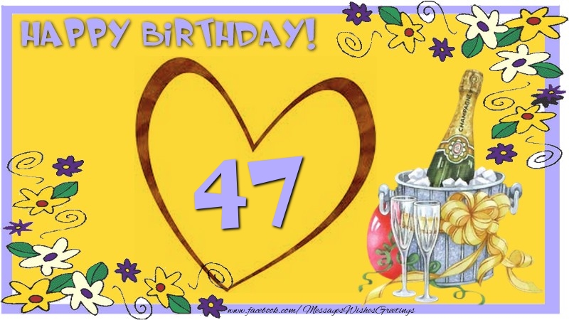 Happy Birthday 47 years