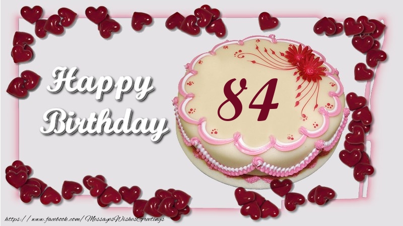 Happy birthday ! 84 years
