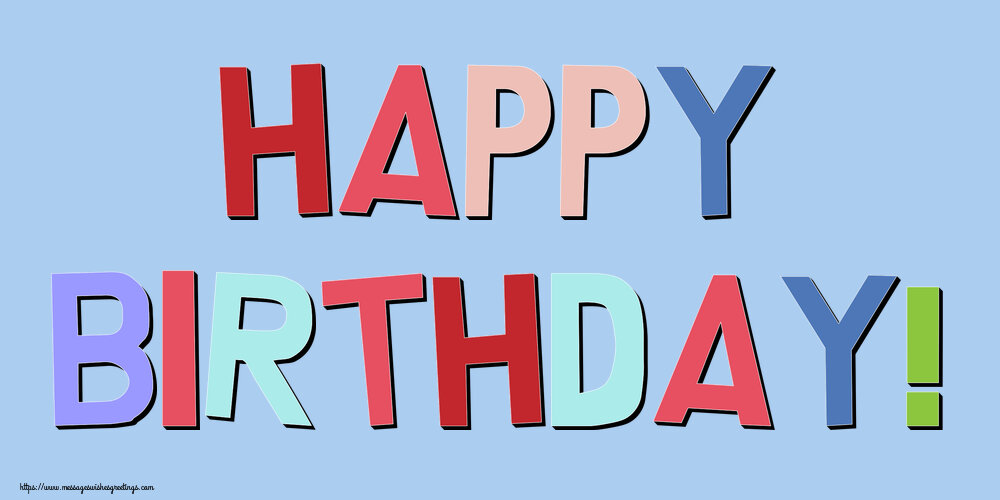 Greetings Cards for Birthday - Happy Birthday! - messageswishesgreetings.com