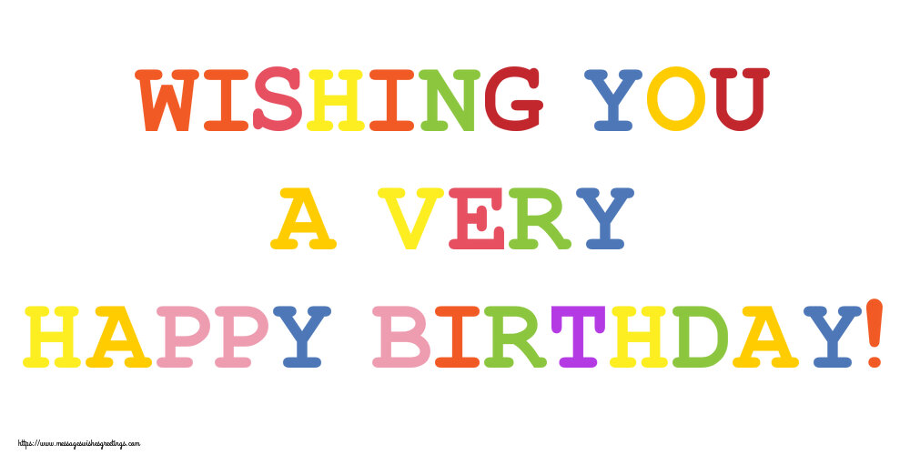 Greetings Cards for Birthday - Wishing you a very Happy Birthday! - messageswishesgreetings.com