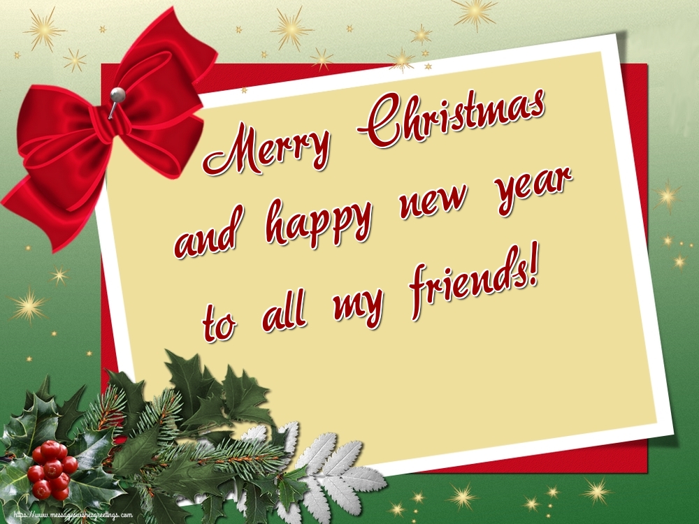 Merry Christmas and happy new year to all my friends!