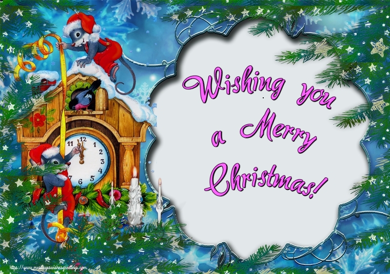 Wishing you a Merry Christmas!