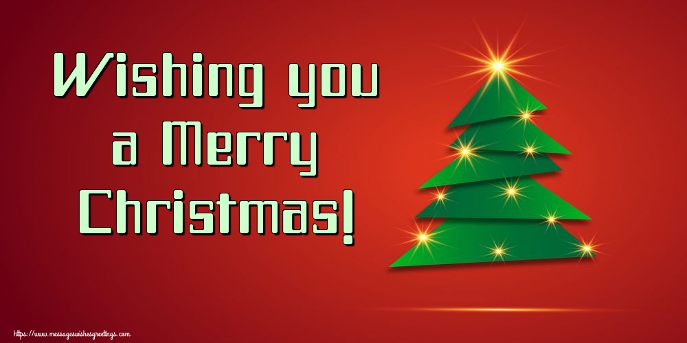 Wishing you a Merry Christmas!