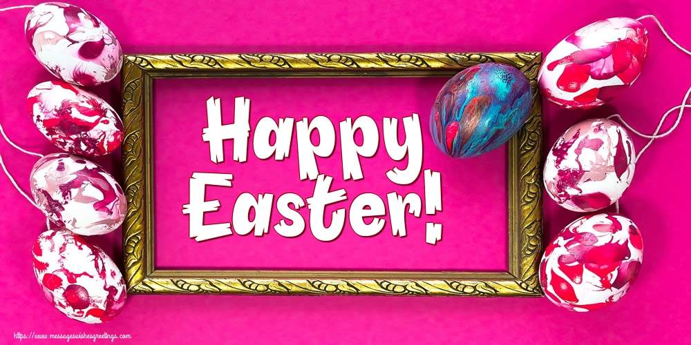 Greetings Cards for Easter - Happy Easter! - messageswishesgreetings.com