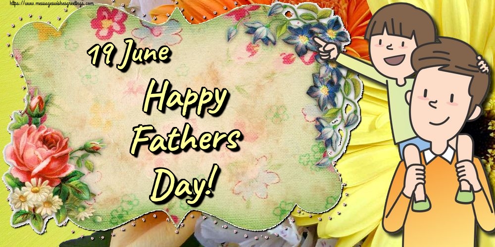 Greetings Cards Greating cards for Fathers Day - 19 June Happy Fathers Day! - messageswishesgreetings.com