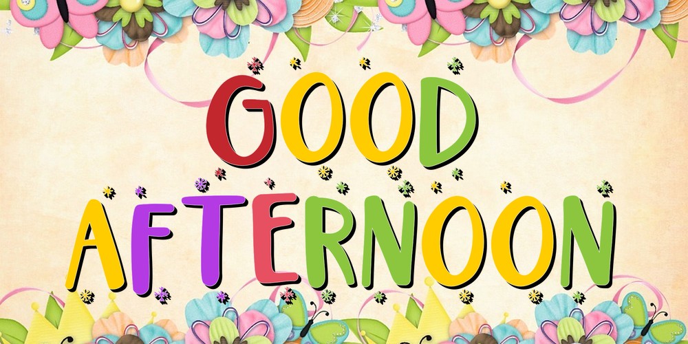 Good afternoon!