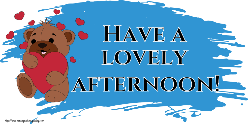 Have a lovely afternoon!