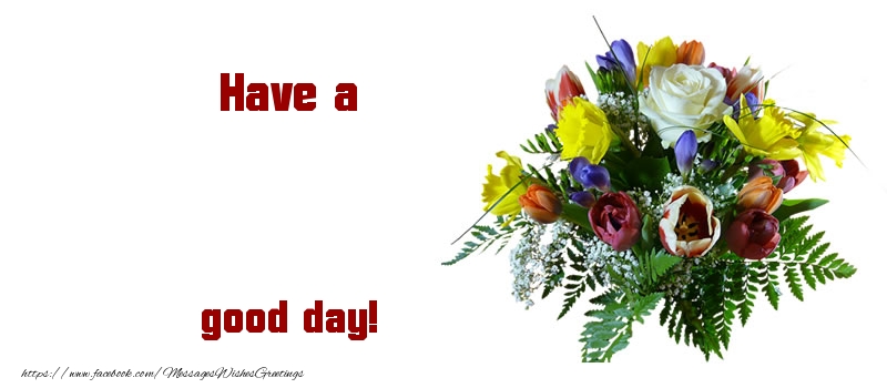 Have a good day!