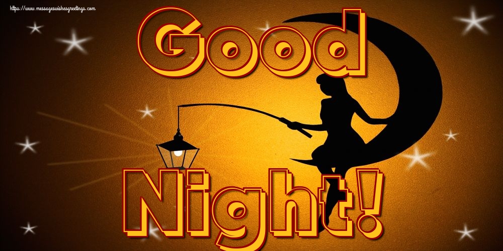 Greetings Cards for Good night - Good Night! - messageswishesgreetings.com
