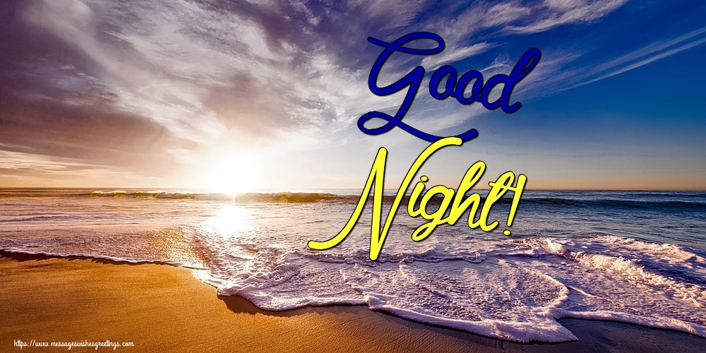 Greetings Cards for Good night - Good Night! - messageswishesgreetings.com