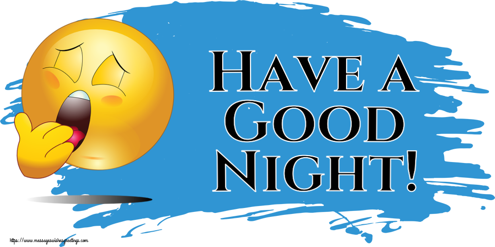 Good night Have a Good Night!