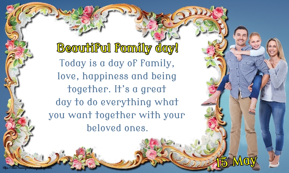 15 May - Beautiful family day!