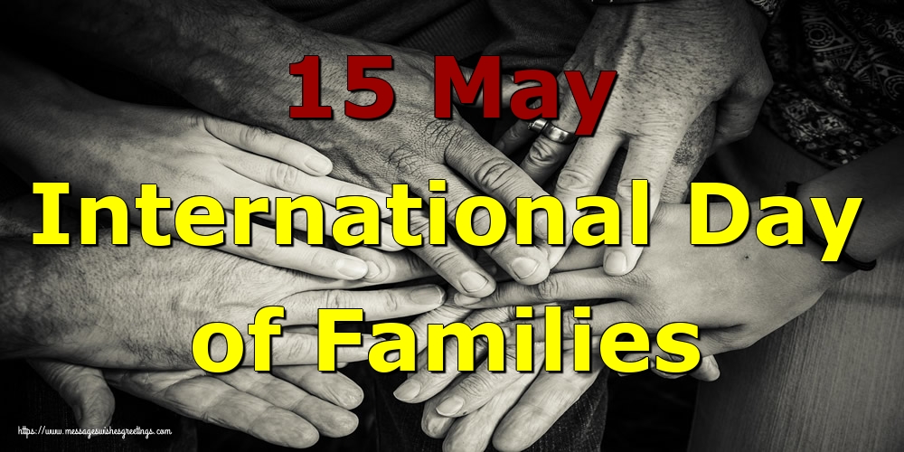 15 May International Day of Families