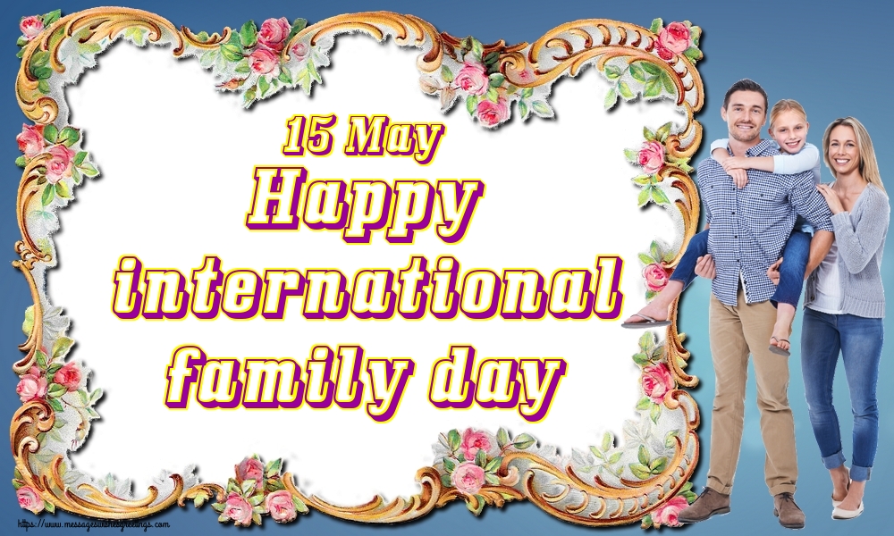 15 May Happy international family day