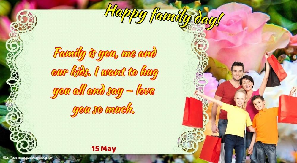 15 May - Happy family day!