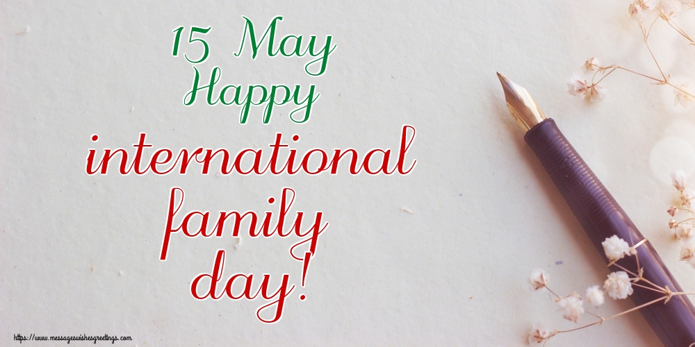 15 May Happy international family day!