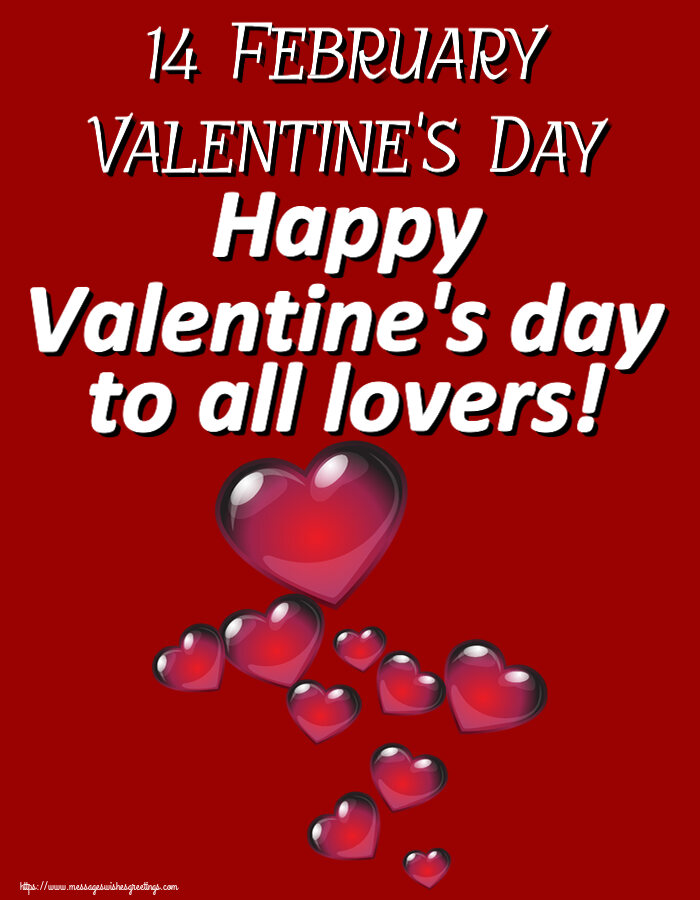 14 February Valentine's Day Happy Valentine's day to all lovers!
