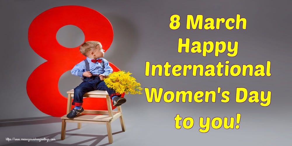Greetings Cards for Women's Day - 8 March Happy International Women's Day to you! - messageswishesgreetings.com