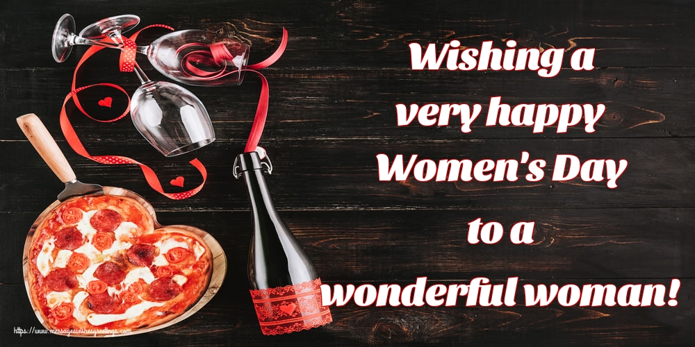 Wishing a very happy Women's Day to a wonderful woman!