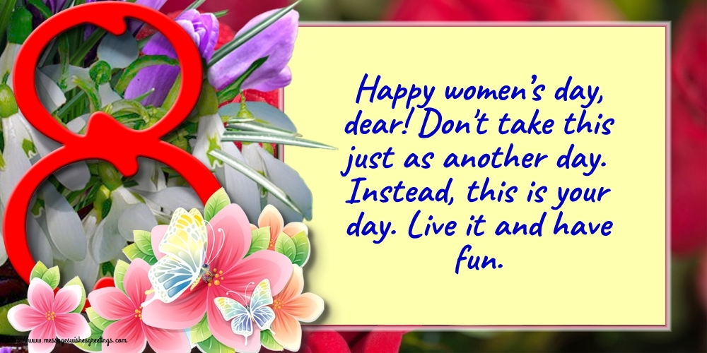 Happy women’s day, dear!