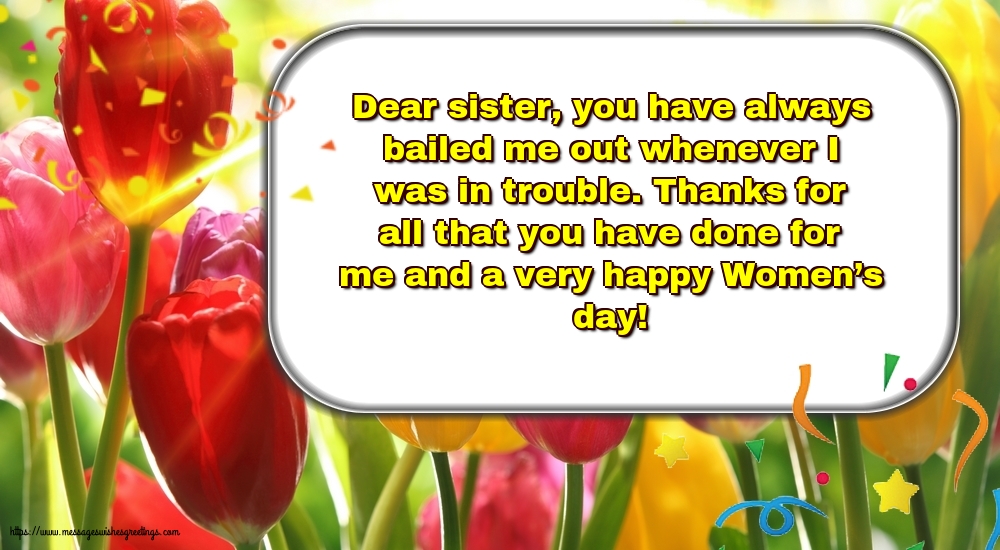 To my dear sister: Happy Women’s day!