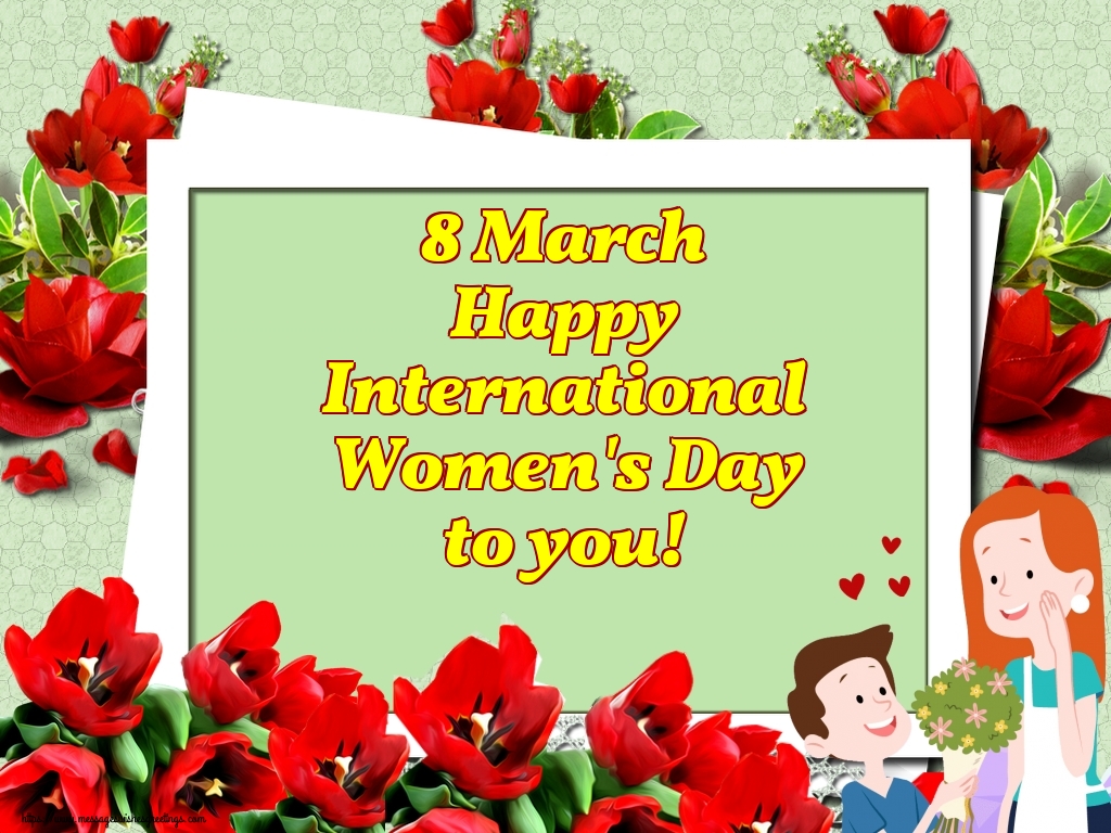 Greetings Cards for Women's Day - 8 March Happy International Women's Day to you! - messageswishesgreetings.com