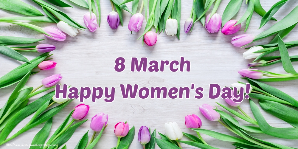 Greetings Cards for Women's Day - 8 March Happy Women's Day! - messageswishesgreetings.com