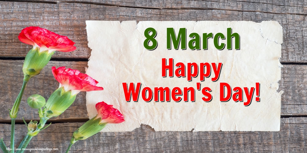 8 March Happy Women's Day!