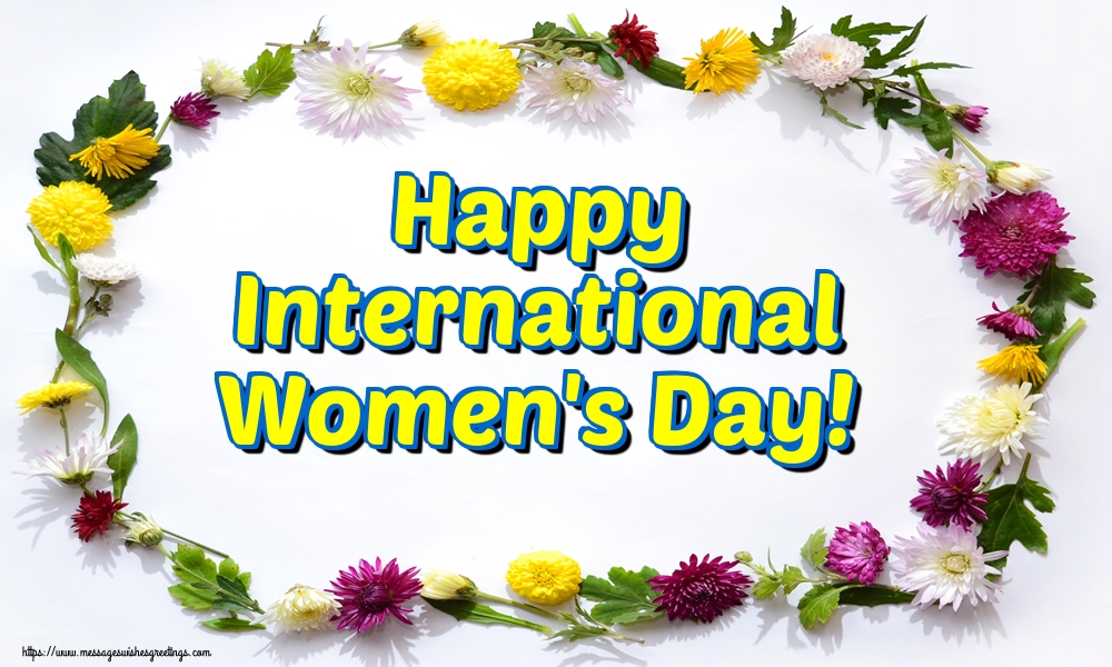 Greetings Cards for Women's Day - Happy International Women's Day! - messageswishesgreetings.com