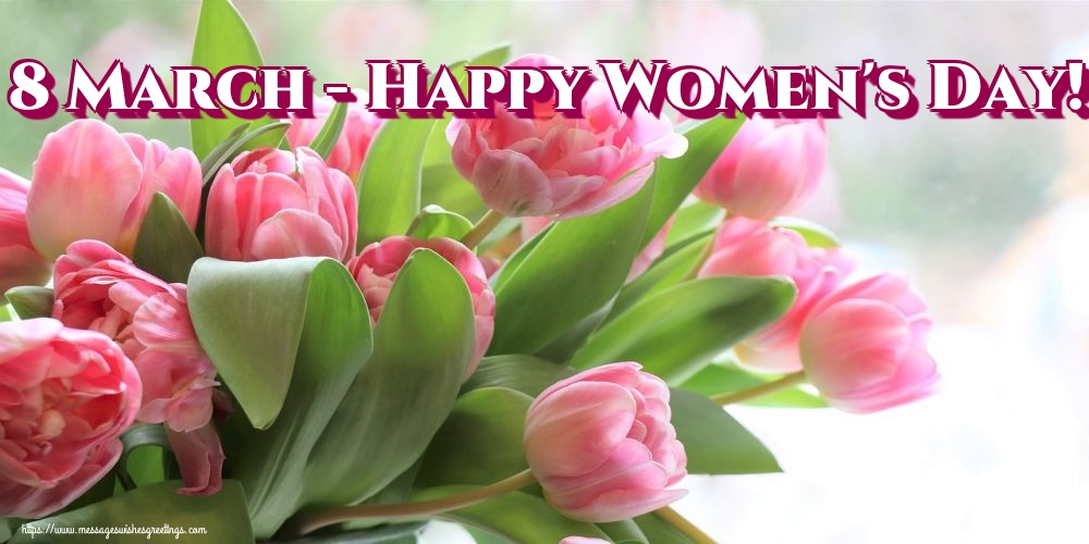 Greetings Cards for Women's Day - 8 March - Happy Women's Day! - messageswishesgreetings.com
