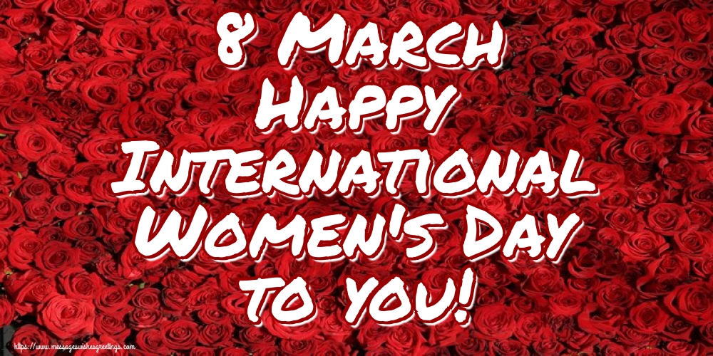 Greetings Cards for Women's Day - 8 March Happy International Women's Day to you! - messageswishesgreetings.com