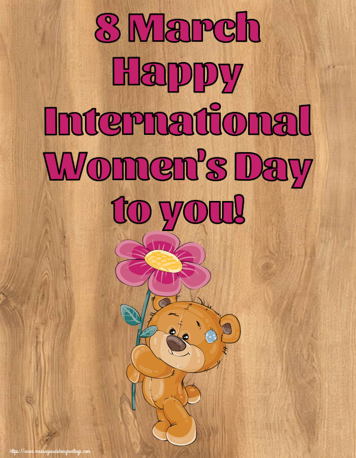 8 March Happy International Women's Day to you!