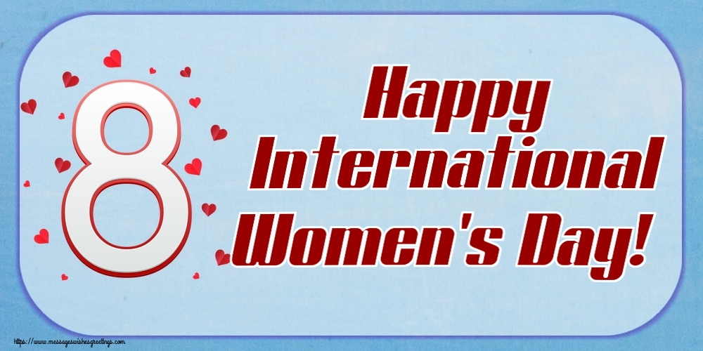 Women's Day Happy International Women's Day!
