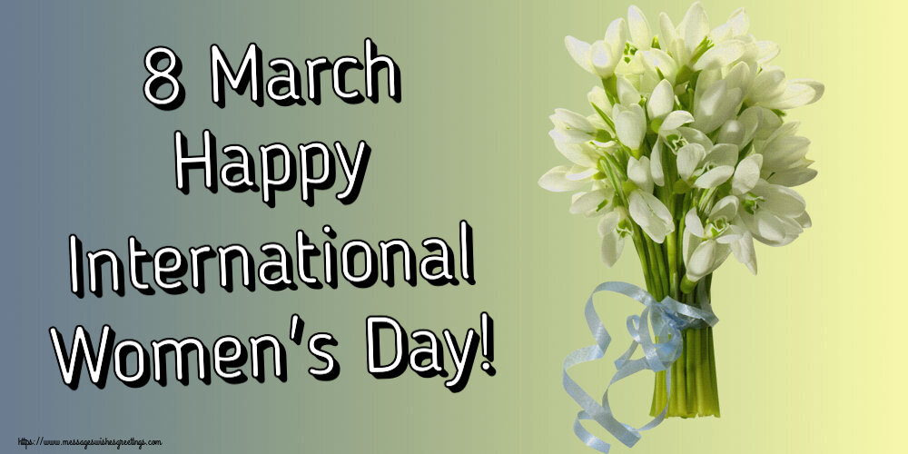Women's Day 8 March Happy International Women's Day!