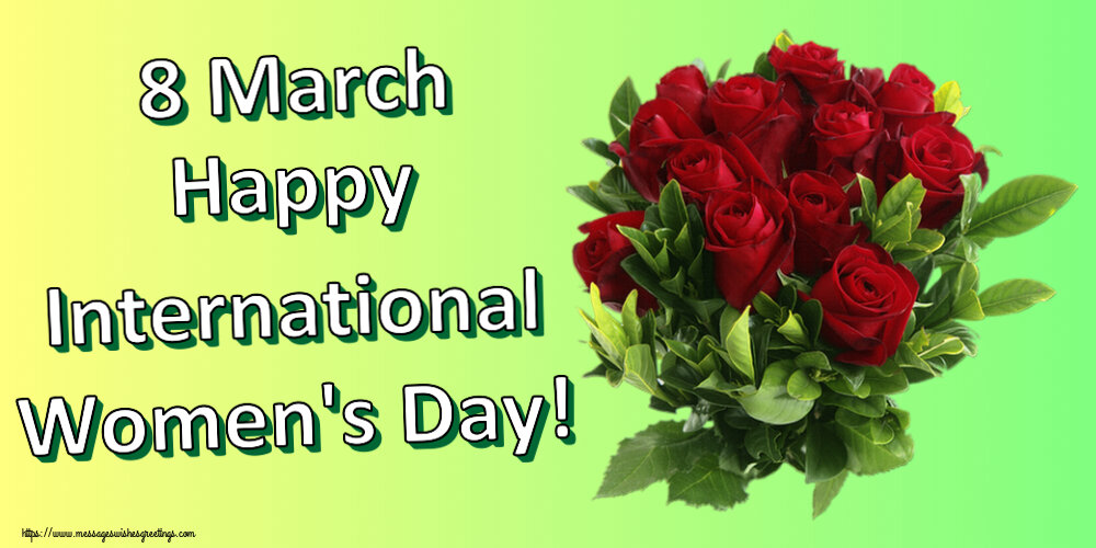 8 March Happy International Women's Day!