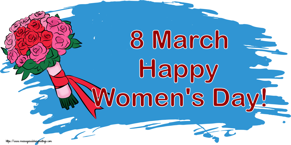 8 March Happy Women's Day!