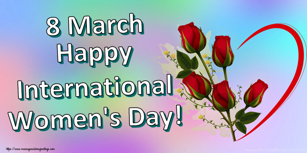Women's Day 8 March Happy International Women's Day!