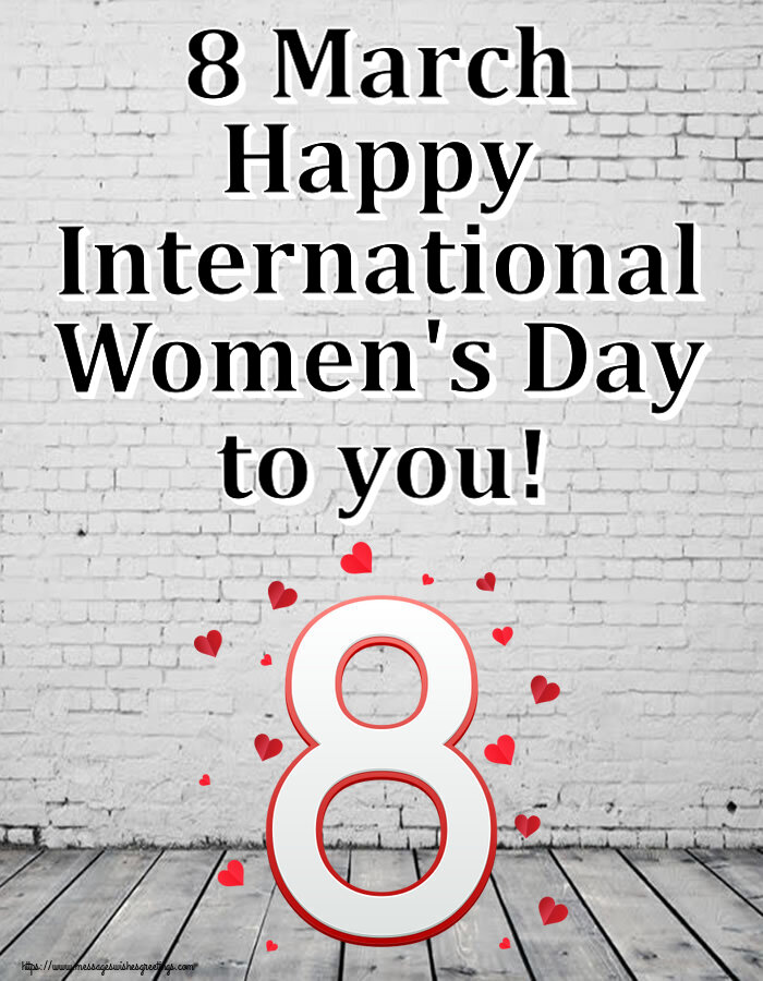 Women's Day 8 March Happy International Women's Day to you!