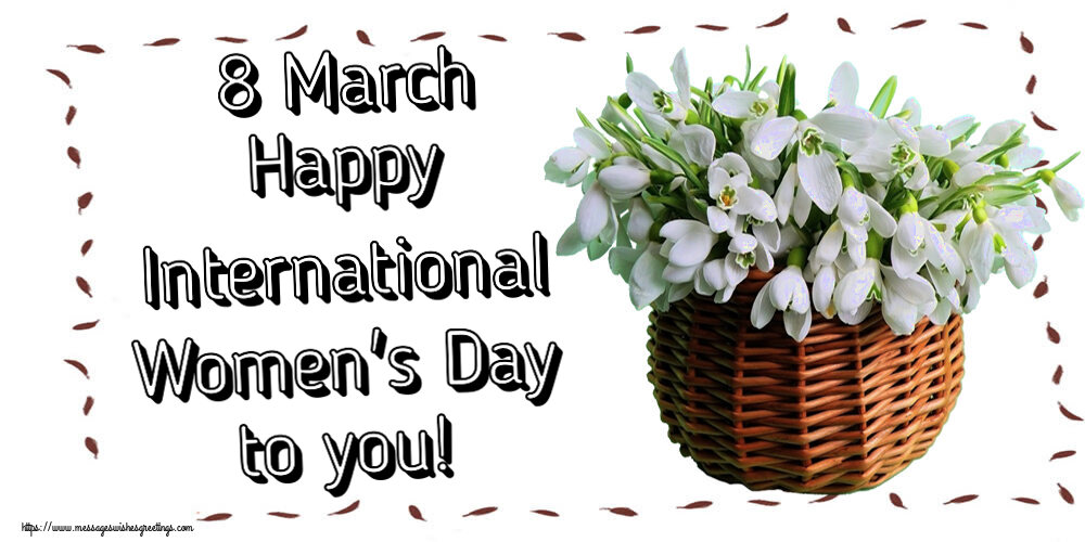 Women's Day 8 March Happy International Women's Day to you!