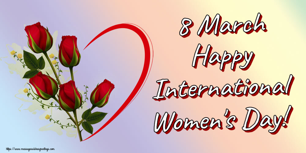 Women's Day 8 March Happy International Women's Day!