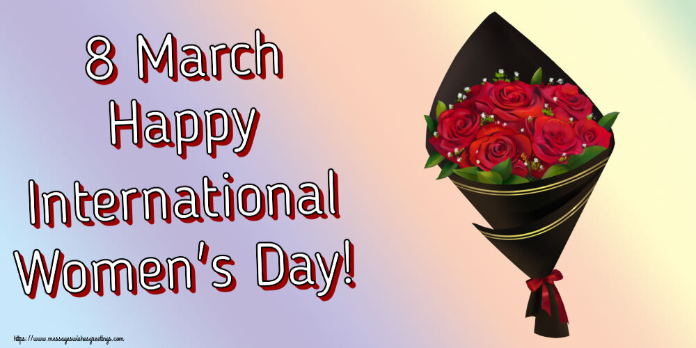 Women's Day 8 March Happy International Women's Day!