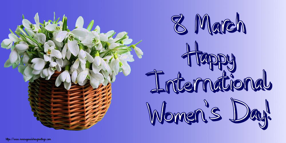 Women's Day 8 March Happy International Women's Day!