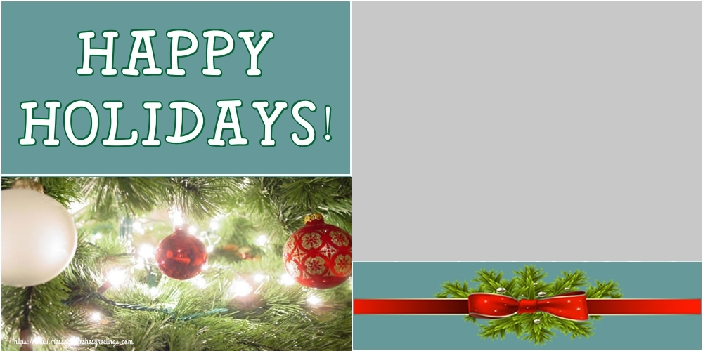 Custom Greetings Cards for Christmas - Happy Holidays! - Christmas Photo Frame