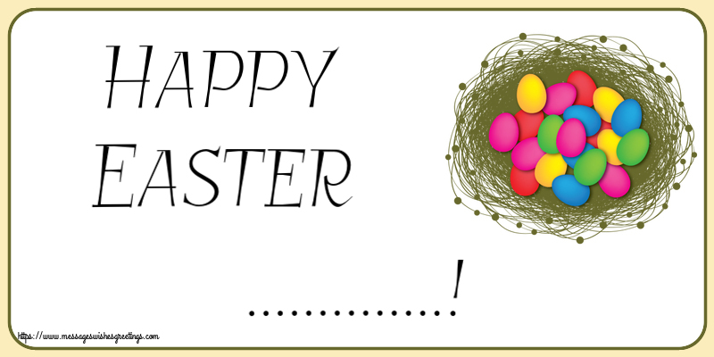 Custom Greetings Cards for Easter - Eggs | Happy Easter ...!