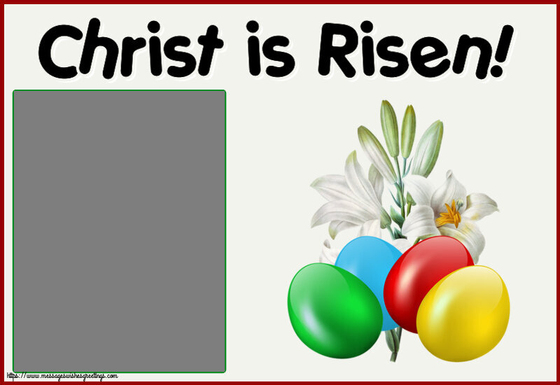 Custom Greetings Cards for Easter - Christ is Risen! - Photo Frame