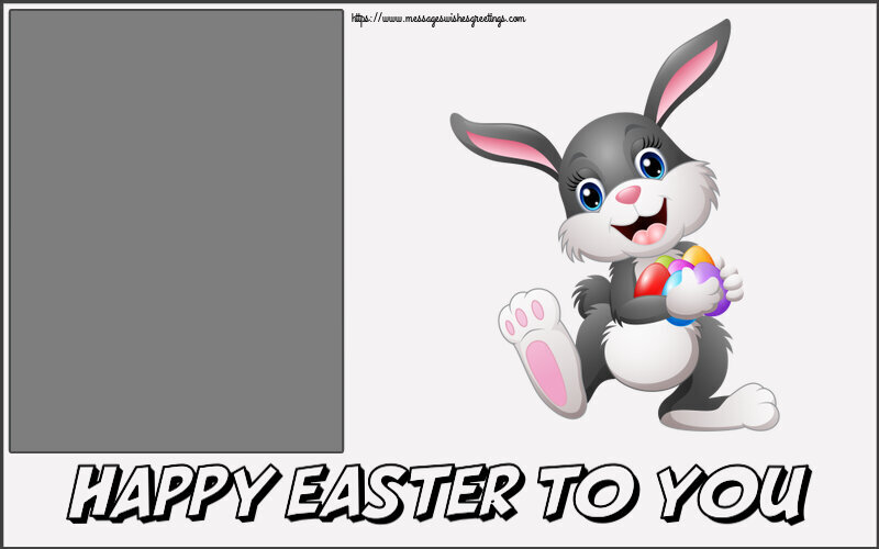 Custom Greetings Cards for Easter - Happy Easter to you! - Photo Frame
