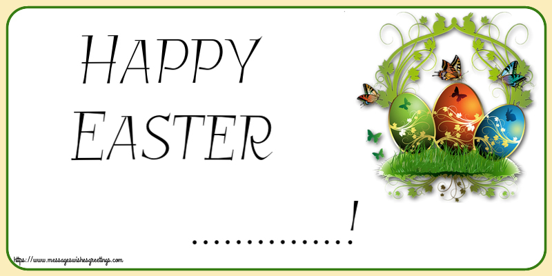 Custom Greetings Cards for Easter - Happy Easter ...!