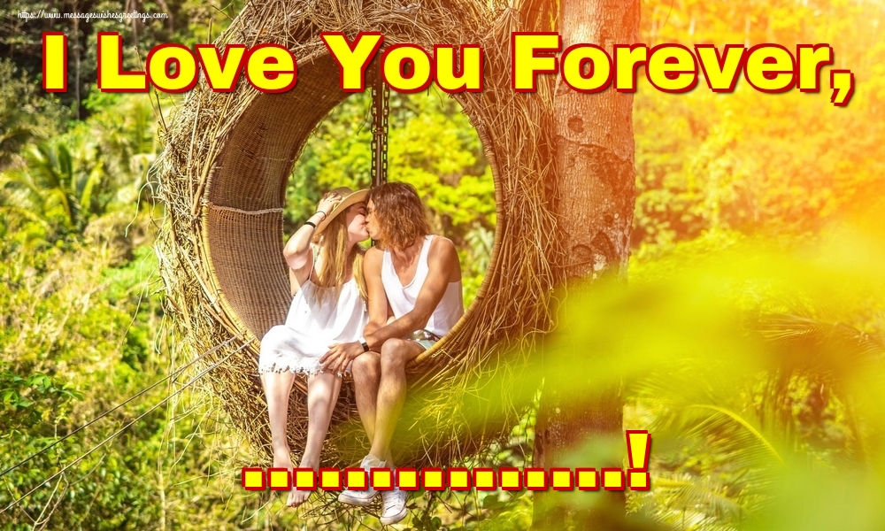 Custom Greetings Cards for Valentine's Day - I Love You Forever, ...!
