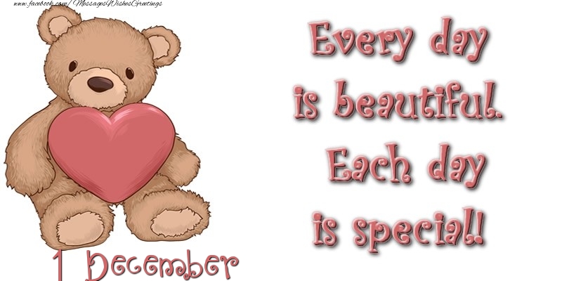 Greetings Cards of 1 December - December 1 Every day is beautiful. Each day is special!