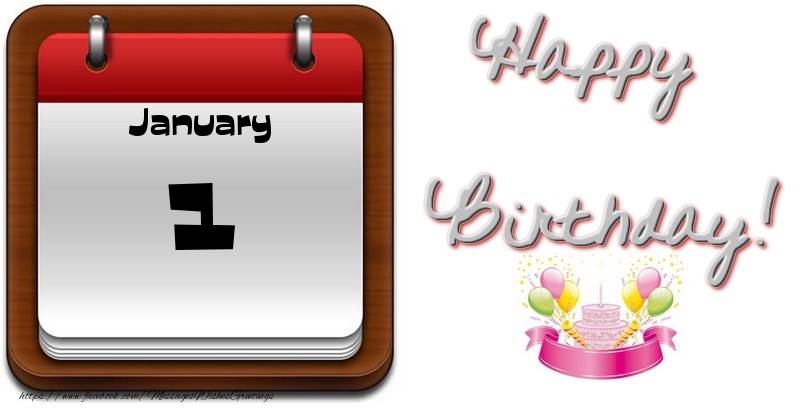 Greetings Cards of 1 January - January 1 Happy Birthday!